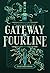 Gateway to Fourline (The Fourline Trilogy, #1)