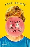 Bajaré de la luna en tirolina by Santi Balmes