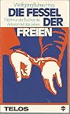 Die Fesseln der Freien