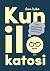 Kun ilo katosi by Anni Erkko