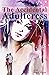 THE ACCIDENTAL ADULTERESS