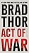 Act of War by Brad Thor