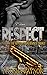 Respect: Part 3 Of The Money, Power, Respect Trilogy (Money, Power, and Respect Trilogy)
