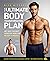 Your Ultimate Body Transformation Plan: Get into the best shape of your life – in just 12 weeks
