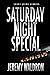 SATURDAY NIGHT SPECIAL