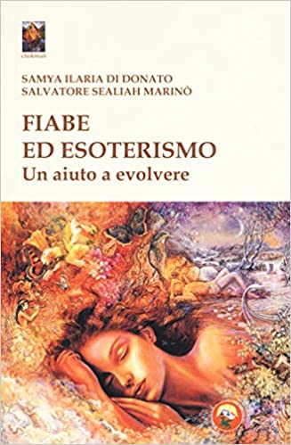 Fiabe ed esoterismo. Un aiuto a evolvere (Paperback)