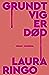 Grundtvig er død by Laura Ringo