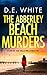 The Abberley Beach Murders ...