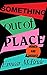 Something Out of Place by Eimear McBride Something Out of Place by Eimear McBride