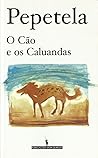 O Cão e os Caluandas