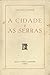 A Cidade e as Serras by Eça de Queirós