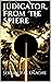 Judicator, From The Sphere