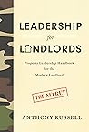 Leadership for Landlords: Property Leadership Handbook for the Modern Landlord