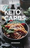 Warrior Made The Keto Carbs Cookbook