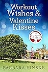 Book cover for Workout Wishes & Valentine Kisses (The Wishing Tree Series, #5)