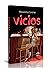 Vicios