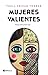 Mujeres valientes