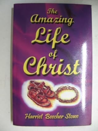Amazing Life of Christ