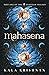 Mahasena : Part One Of The Murugan Trilogy