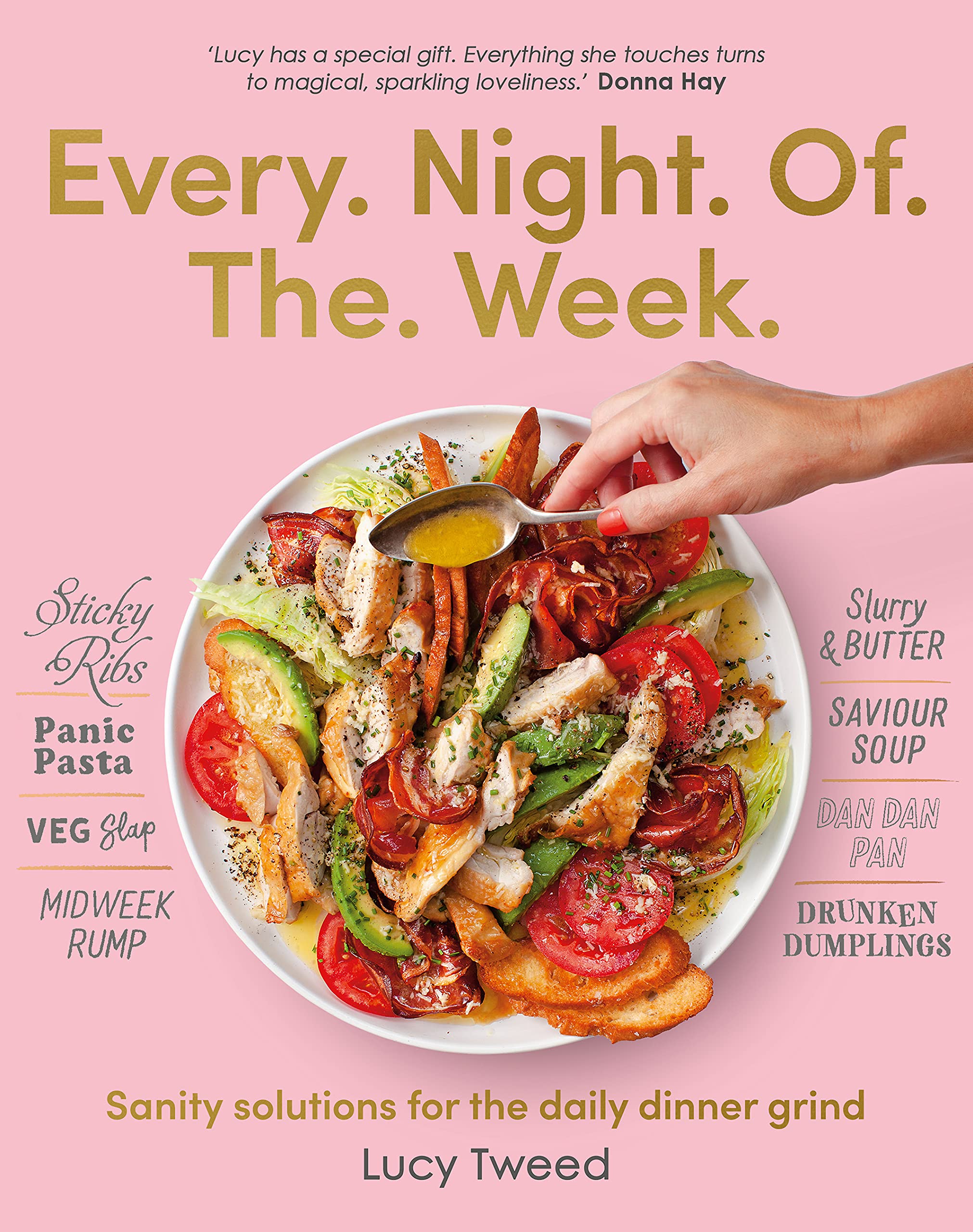Every Night of the Week: Sanity solutions for the daily dinner grind (Kindle Edition)