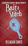 Bait & Stitch (A Knitorious Murder Mystery, #11)