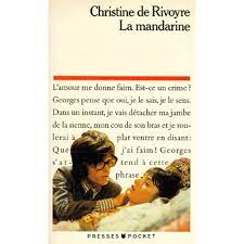 La Mandarine (Mass Market Paperback)