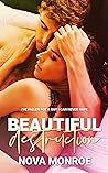 Beautiful Destruction by Nova Monroe