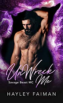 Unwreck Me (Savage Beast MC Book 7)