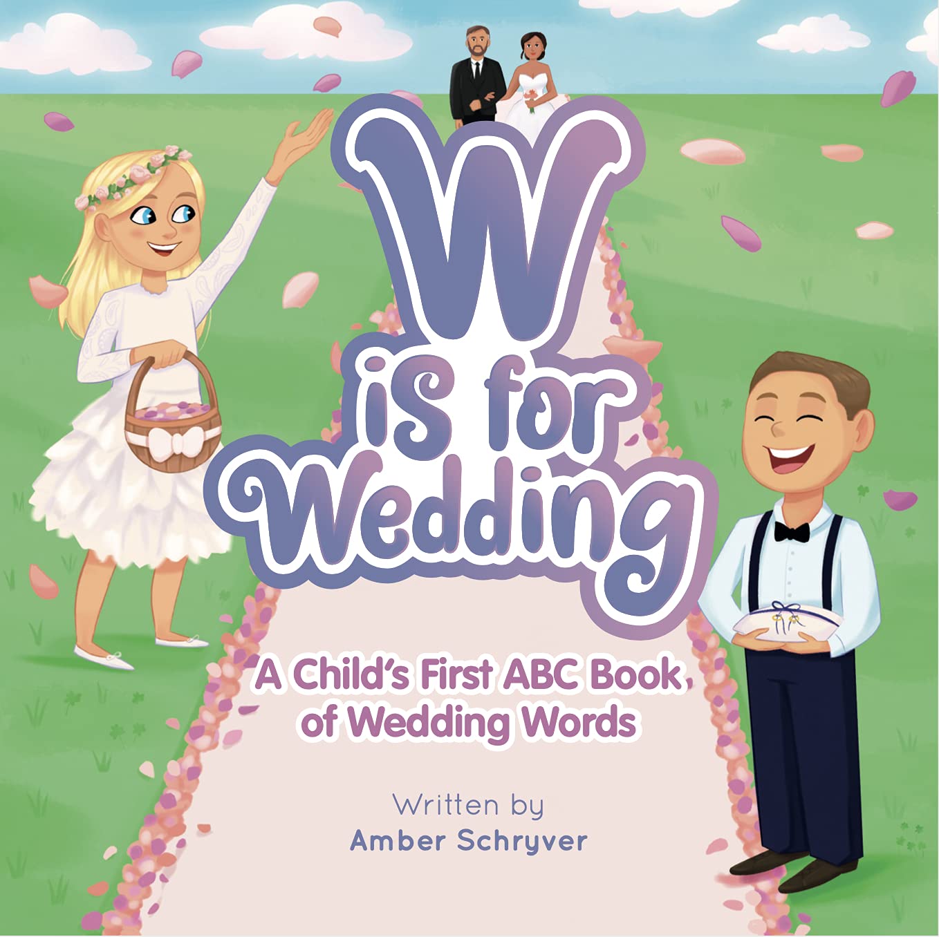W is for Wedding: A Child's First ABC Book of Wedding Words (Kindle Edition)