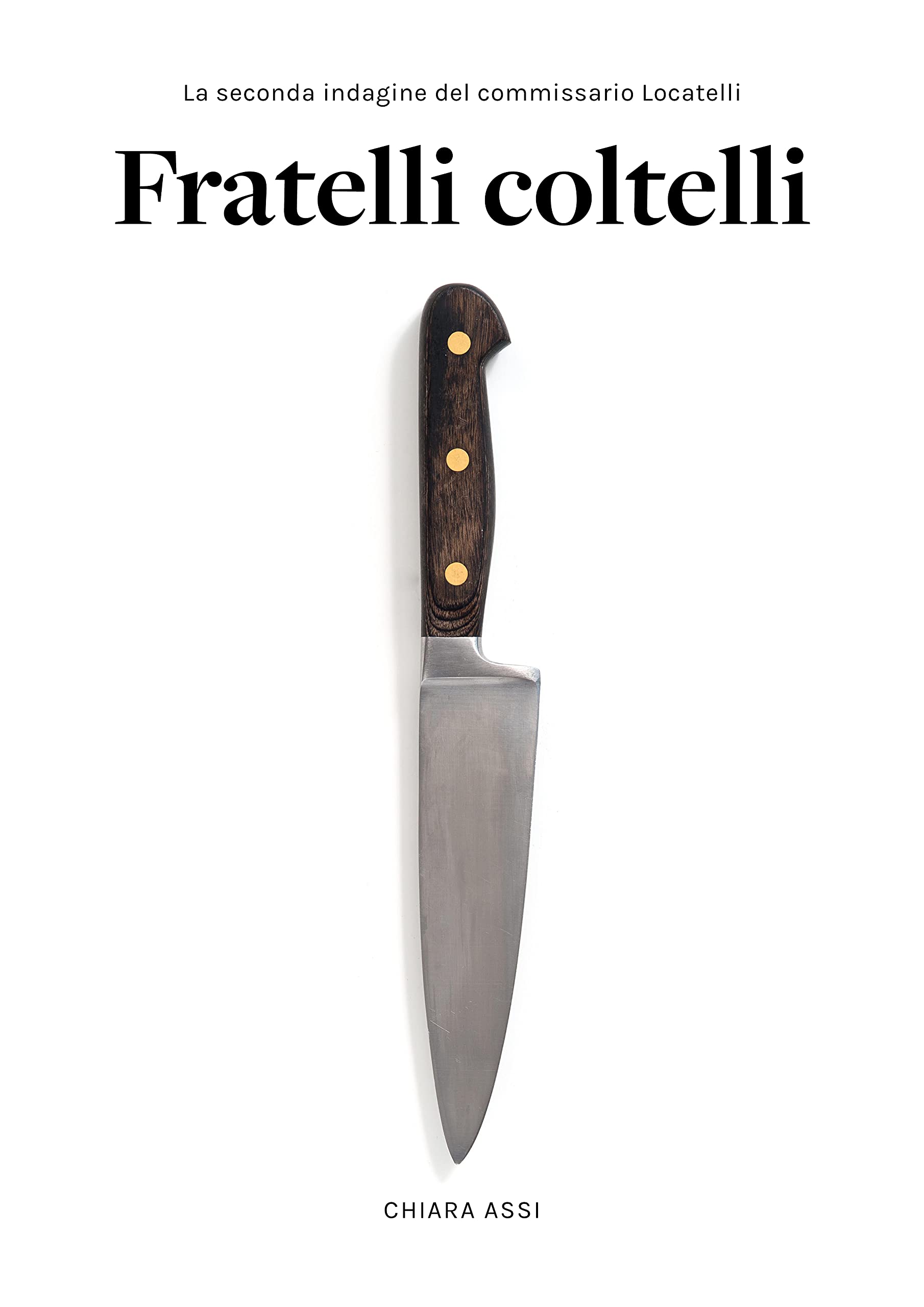Fratelli coltelli (Kindle Edition)