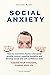 Social Anxiety: How to over...