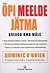 Õpi meelde jätma. Arenda oma mälu by Dominic O´ Brien
