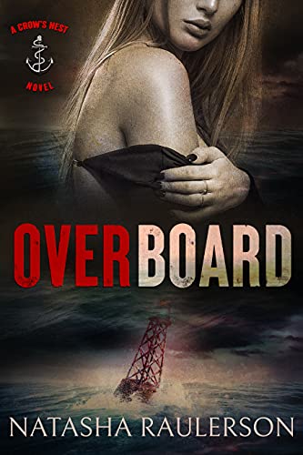 Overboard (Crow's Nest, #2)