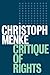 Critique of Rights by Christoph Menke