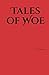 Tales of Woe: Contemporary ...