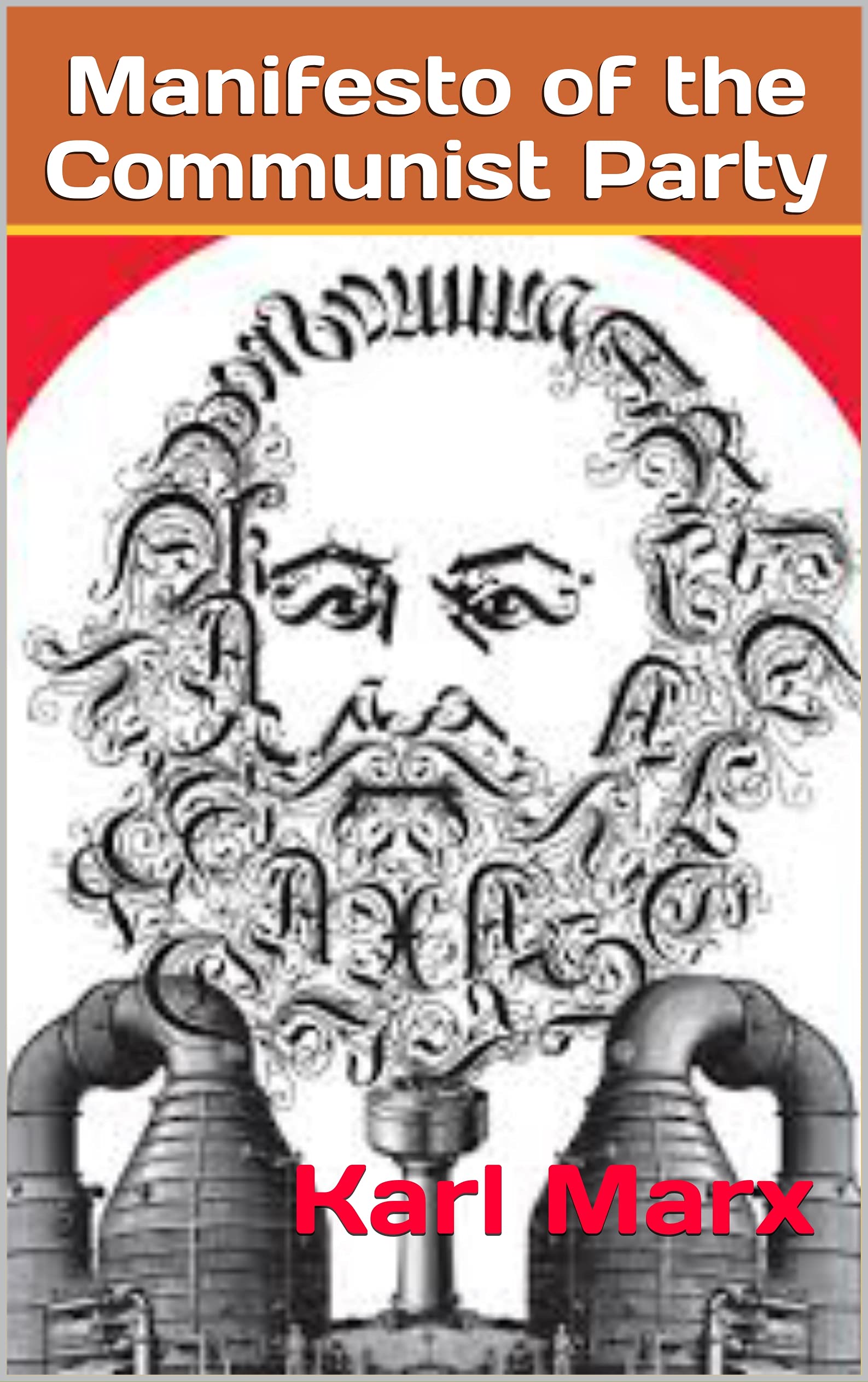 Manifesto of the Communist Party : Karl Marx (Kindle Edition)