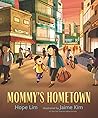 Mommy's Hometown by Hope Lim Mommy's Hometown by Hope Lim