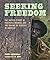 Seeking Freedom: The Untold...