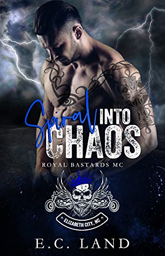 Spiral into Chaos (Royal Bastards MC Elizabeth City #2)