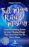 Full Moon Ritual ...