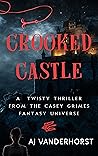 Crooked Castle: A...