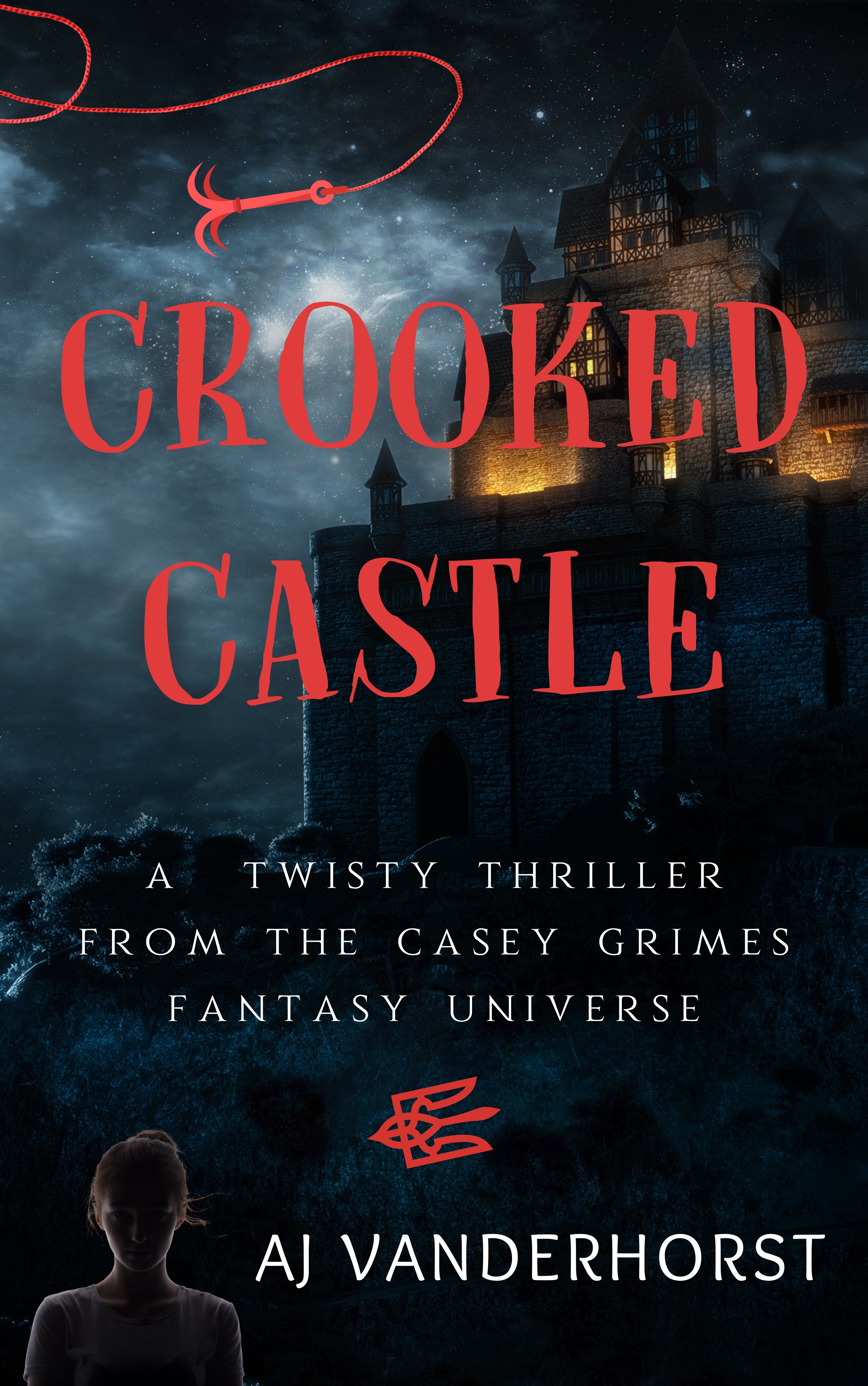 Crooked Castle: A Twisty Thriller from the Casey Grimes Fantasy Universe