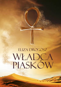 Władca piasków (Księgi Ankh, #1)