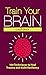 Train Your Brain Card Deck by Jennifer Sweeton