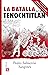 La batalla por Tenochtitlan (Colección Popular) (Spanish Edition)