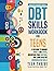 The DBT Skills Workbook for Teens: A Fun Guide to Manage Anxiety and Stress, Understand Your Emotions and Learn Effective Communication Skills (Therapy and Mental Health Books For Teens)