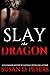 Slay the Dragon: A Joi Summers Mystery