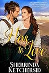 Hers to Love by Sherrinda Ketchersid