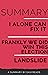 SUMMARY OF I ALONE CAN CAN FIX IT by Carol Leonnig & Philip Rucker, FRANKLY WE DID WIN THIS ELECTION by Michael C. Bender AND LANDSLIDE by Michael Wolff: ... from the Last Days of Trump's Presidency