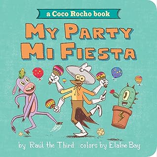 My Party, Mi Fiesta: A Coco Rocho Book (Bilingual English-Spanish) (World of ¡Vamos!) (Spanish Edition)